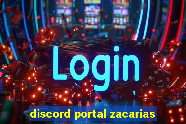 discord portal zacarias